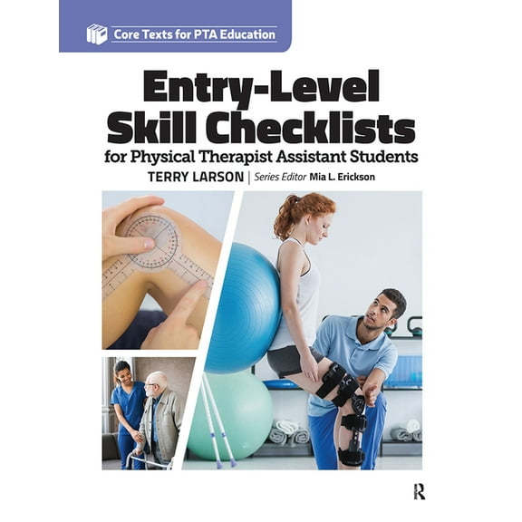 Core Texts for PTA Education Entry Level Skill Checklists for Physical Therapist Assistant Students, (Paperback)