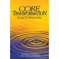 thumbnail image 1 of Pre-Owned Core Transformation: Reaching the Wellspring Within, 9780911226331, 0911226338, Paperback, First Edition edition, 1 of 1