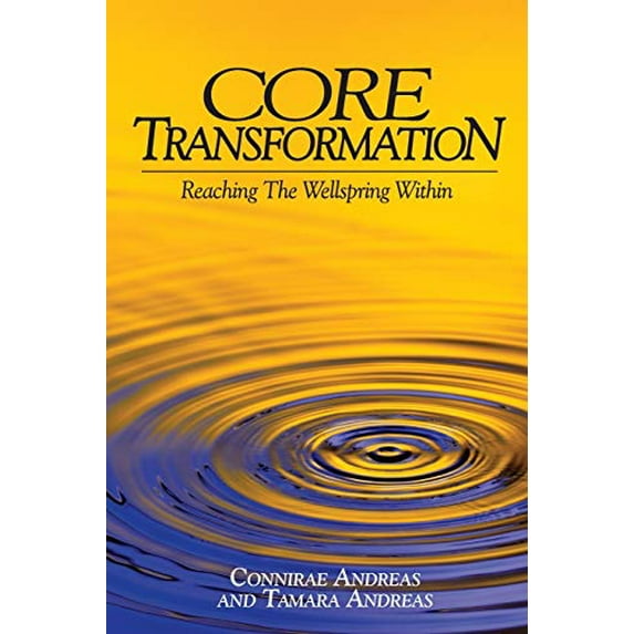 Pre-Owned Core Transformation: Reaching the Wellspring Within, 9780911226331, 0911226338, Paperback, First Edition edition