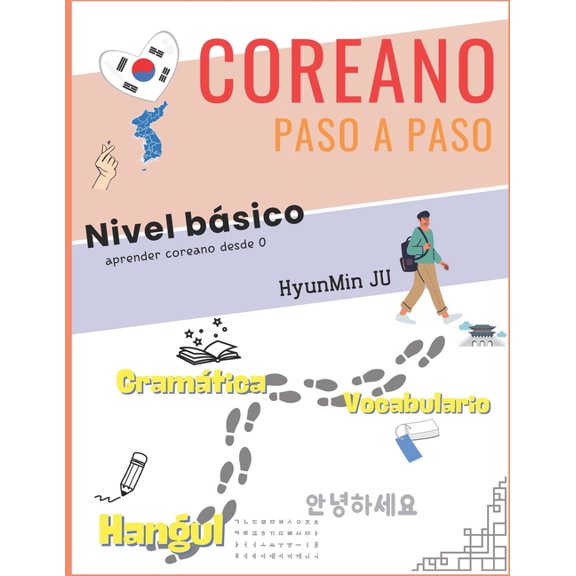 Coreano paso a paso: Aprender coreano desde 0, (Paperback)