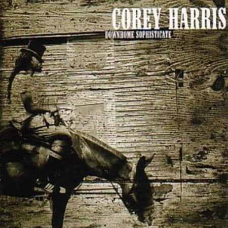 Corey Harris - Downhome Sophisticate - Music & Performance - CD