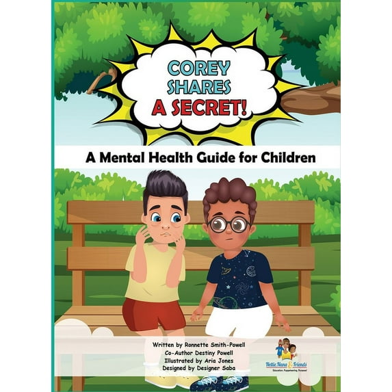 Corey Hates Covid Corey Shares A Secret! A Mental Health Guide for Children: A Mental Health Guide for Children, (Hardcover)