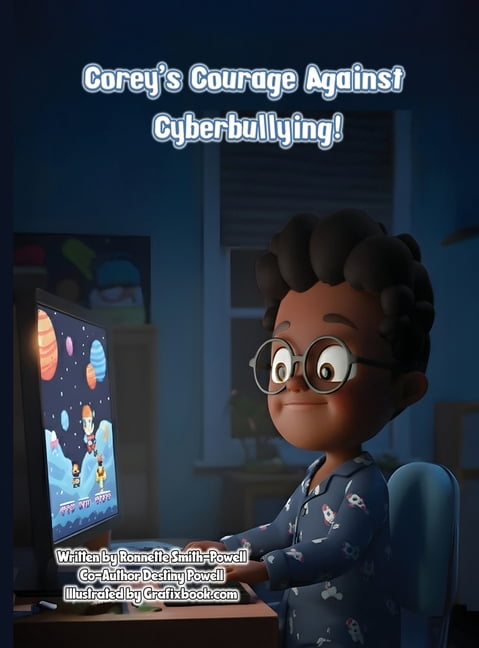Corey's Courage Against Cyberbullying!, (Hardcover)
