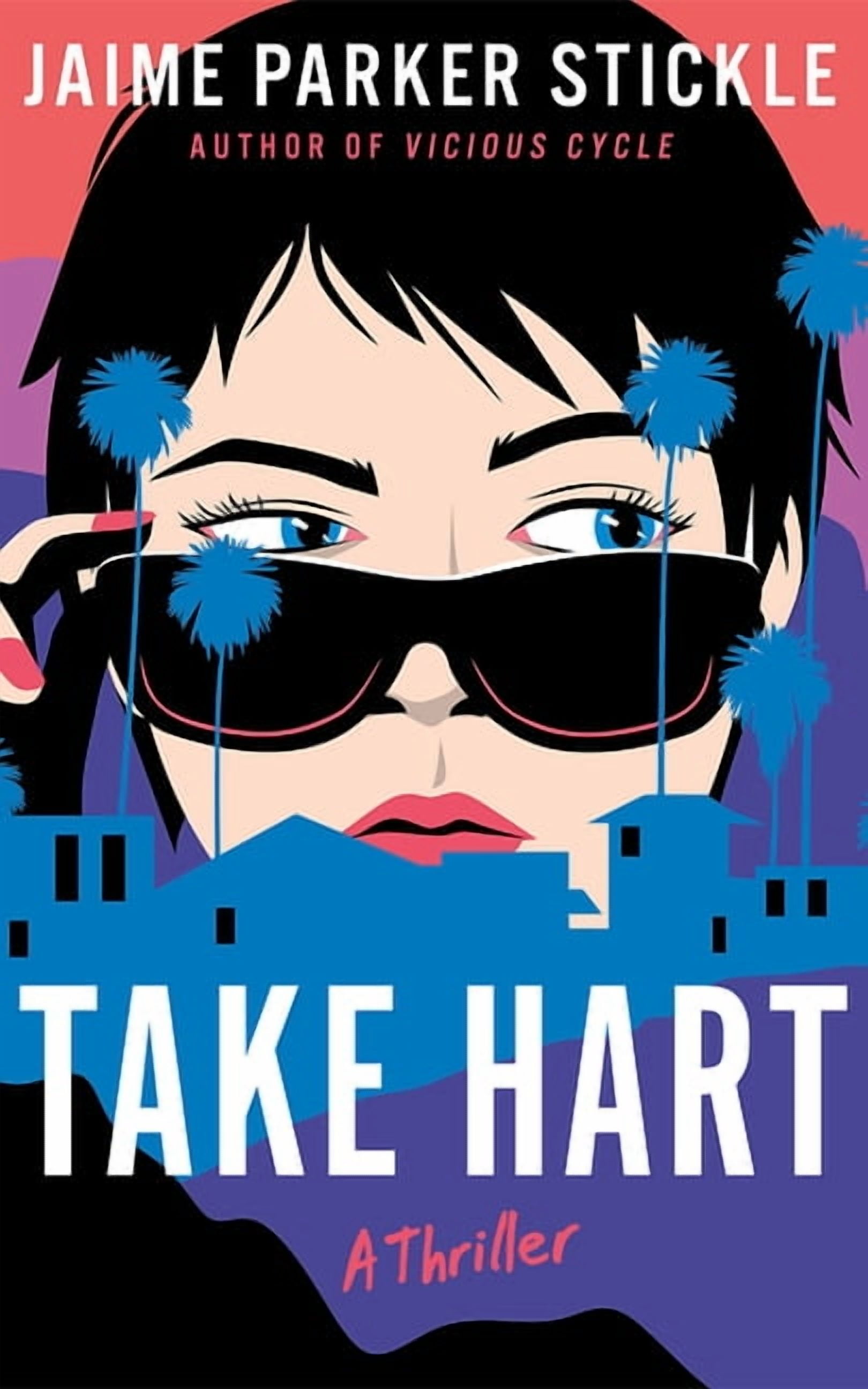 Corey in Los Angeles Take Hart: A Thriller, Book 2, (Paperback)