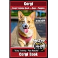 thumbnail image 1 of Corgi, Corgi Training Book: Corgi, Corgi Training Book for Dogs and Puppies by Bone Up Dog Training: Are You Ready to Bone Up? Easy Training * Fast Results Corgi Book (Paperback), 1 of 1