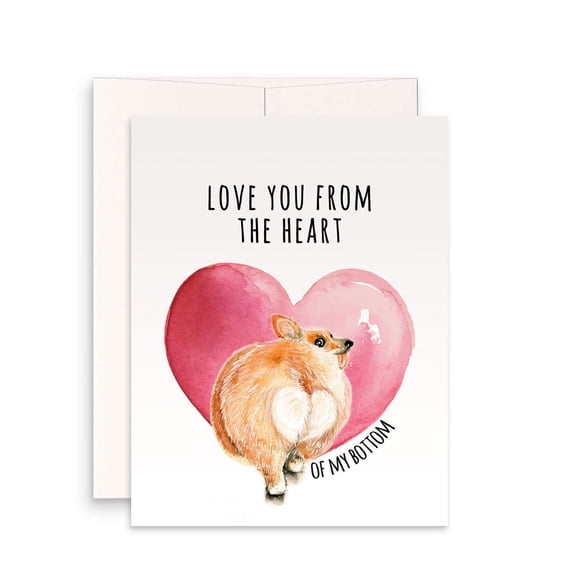 Corgi Love Greeting Card Love You From the Heart of My Bottom Adorable Design for Friends, Family, or Romantic Partners Blank Inside with Envelope