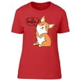 thumbnail image 1 of Corgi Says Hello T-Shirt Women -Image by Shutterstock, Female Small, 1 of 2