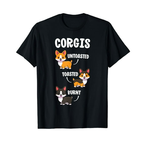 Corgi Shirt Funny Dog Lovers Gift Untoasted Toasted Burnt T-Shirt