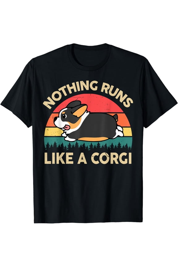 Corgi-Shirt Nothing Runs Like Tricolor Corgi Gifts for Lover T-Shirt