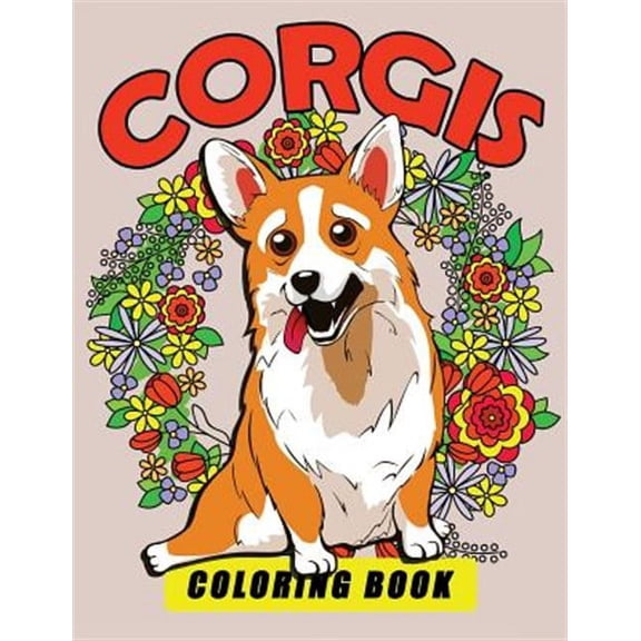 Corgis Coloring Book: Dog Coloring Book for Adults (Paperback)