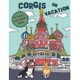 thumbnail image 1 of Corgis On Vacation: An Adult Coloring Book, (Paperback), 1 of 1