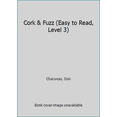 thumbnail image 1 of Pre-Owned Cork & Fuzz (Easy to Read, Level 3) (Paperback) 0142407259 9780142407257, 1 of 1