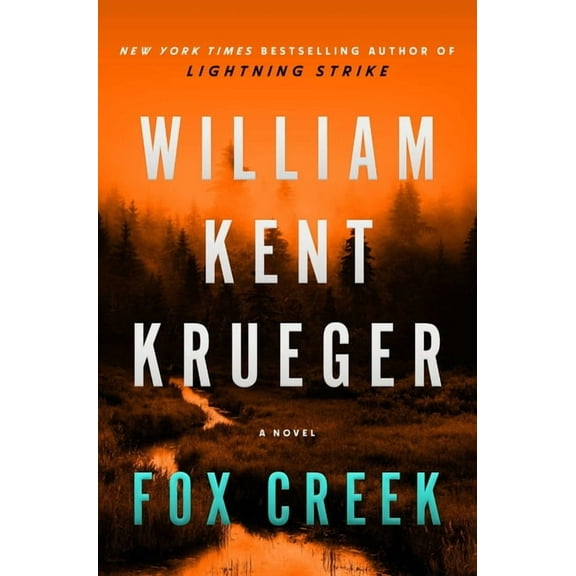 Cork O'Connor Mystery Series: Fox Creek : A Novel (Series #19) (Hardcover)