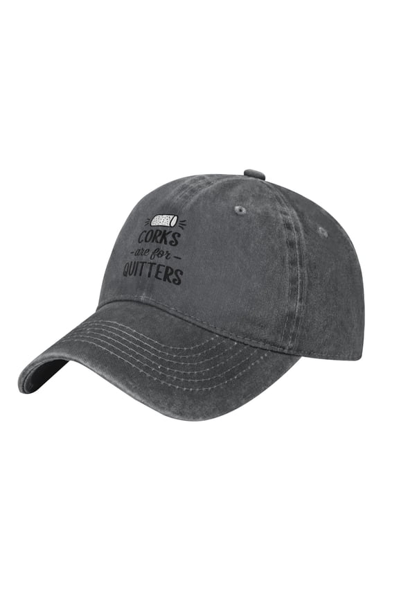 Corks Are For Quitters Adult Adjustable Classic Washed Casquette Cap Hat Baseball Cap For Man For Woman