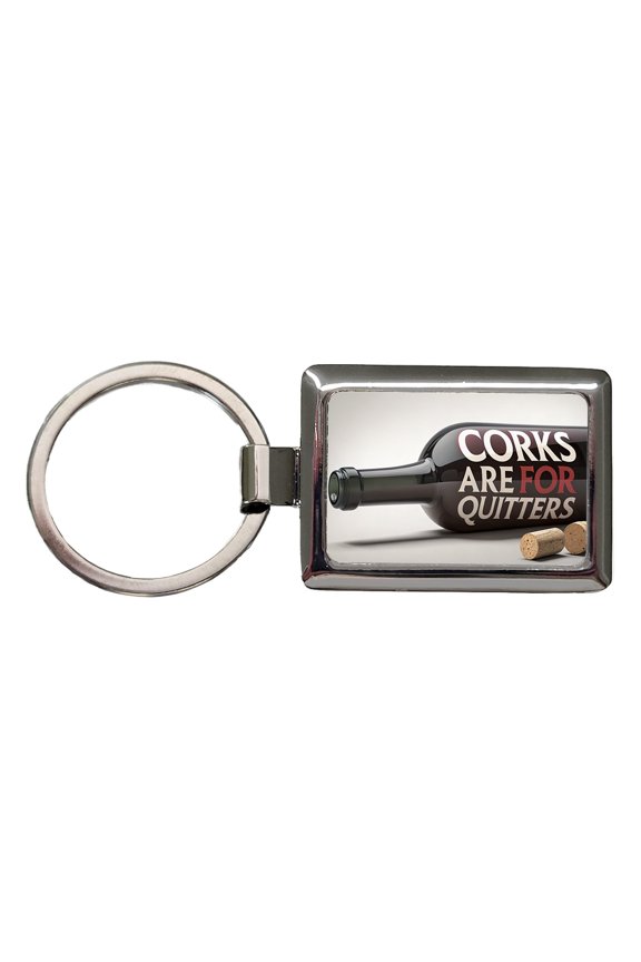 Corks Are For Quitters Funny Wine Bottle Metal Rectangle Keychain