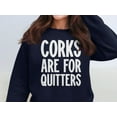 thumbnail image 1 of Corks Are For Quitters Graphic Design Sweatshirt (Navy, 5XL), 1 of 14