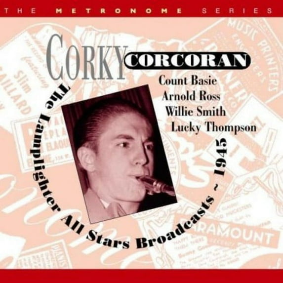 Corky Corcoran - The Lamplighter All Stars Broadcast 1945 - Music & Performance - CD