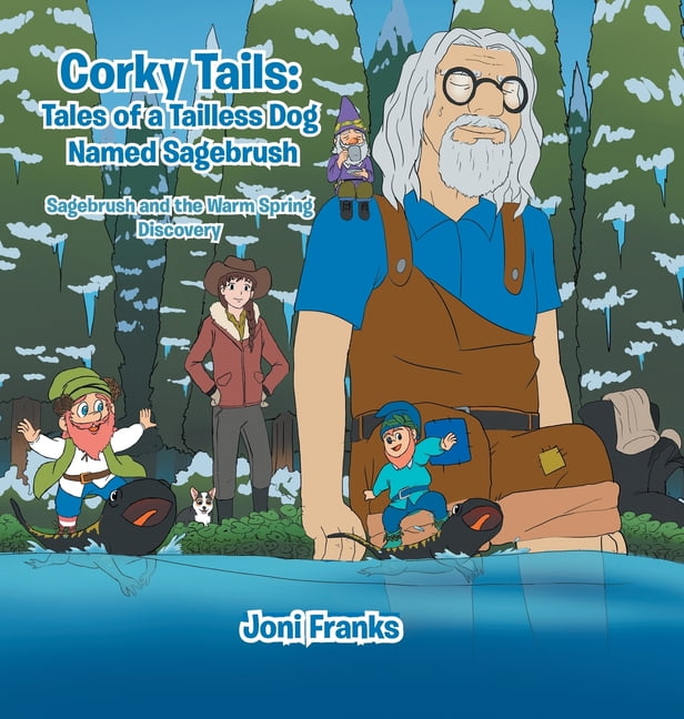 Corky Tails Tales of a Tailless Dog Named Sagebrush Sagebrush and