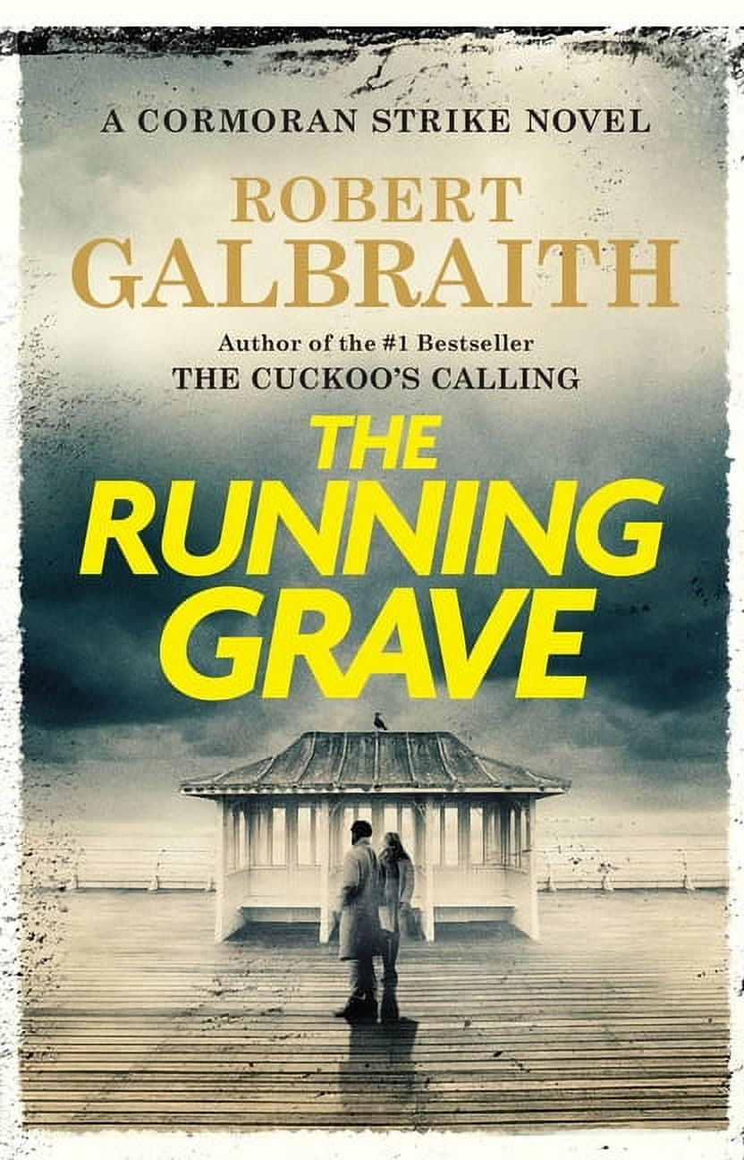 Cormoran Strike Novel: The Running Grave: A Cormoran Strike Novel, Book ...