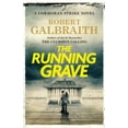 thumbnail image 1 of Cormoran Strike Novel: The Running Grave: A Cormoran Strike Novel, Book 7, (Hardcover), 1 of 3