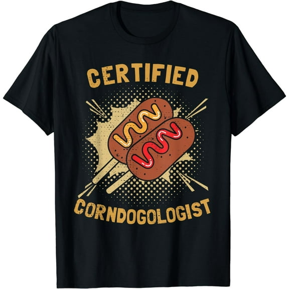Corn Dog Certified Corndogologist Funny Corndog On A Stick T-Shirt