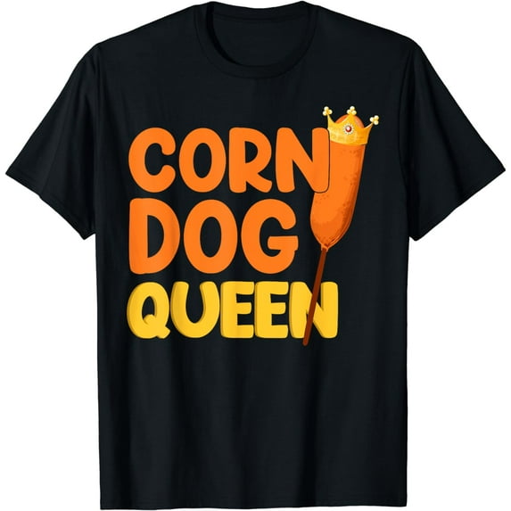 Corn Dog queen Funny Corndog Hot Dog Sausage Stick men kids T-Shirt