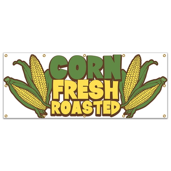 Corn Fresh Roasted 120" Banner Concession Stand Food Truck Single Sided