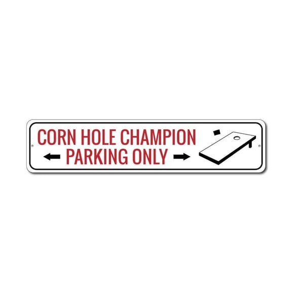 Corn Hole Champion Parking Only Sign, Custom Arrows Bag Toss Party Game Winner Sign, Man Cave Aluminum Decor - 4x18 inches