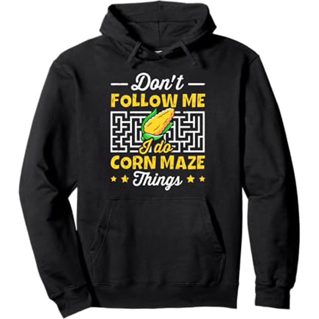 Corn Maze and Cornfield Quote for a Corn maze expert Pullover Hoodie