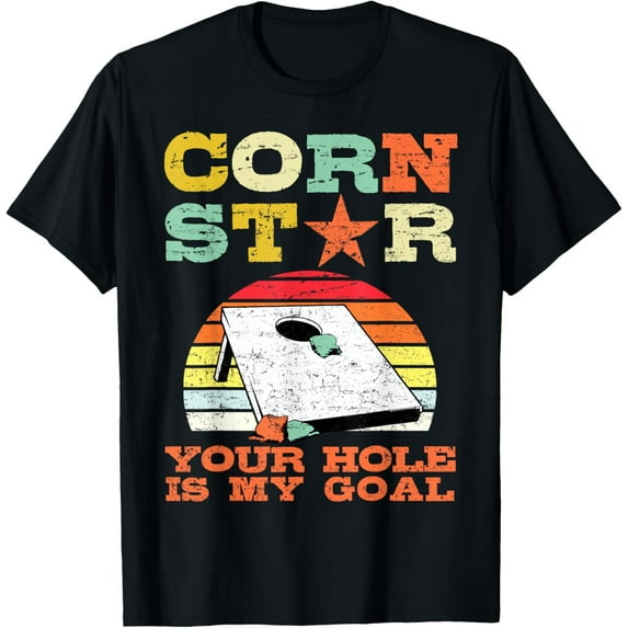 Corn Star Your Hole Is My Goal Vintage Cornhole Funny Player T-Shirt