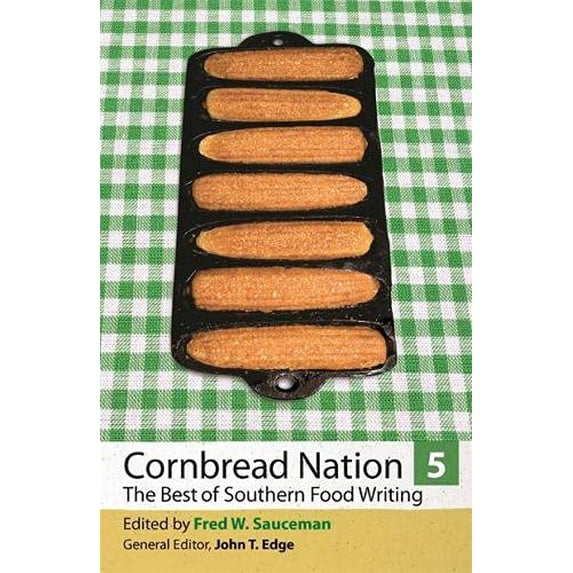 Pre-Owned Cornbread Nation 5: The Best of Southern Food Writing (Cornbread Nation Ser.), 9780820335070, 082033507X, Paperback, Illustrated edition