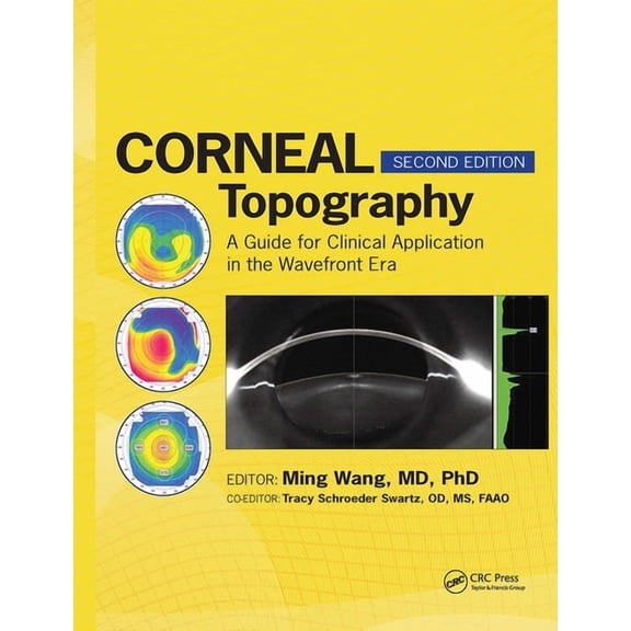 Corneal Topography: A Guide for Clinical Application in the Wavefront Era, (Hardcover)