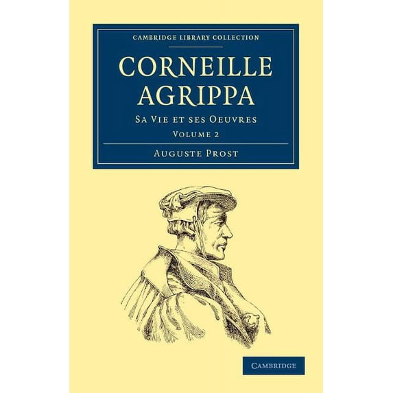 Corneille Agrippa: Sa Vie Et Ses Oeuvres, (Paperback)
