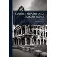 thumbnail image 1 of Cornelii Nepotis Quae Exstant Omnia, (Paperback), 1 of 1