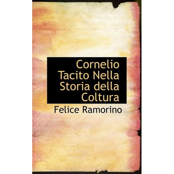 Cornelio Tacito Nella Storia Della Coltura Hardcover