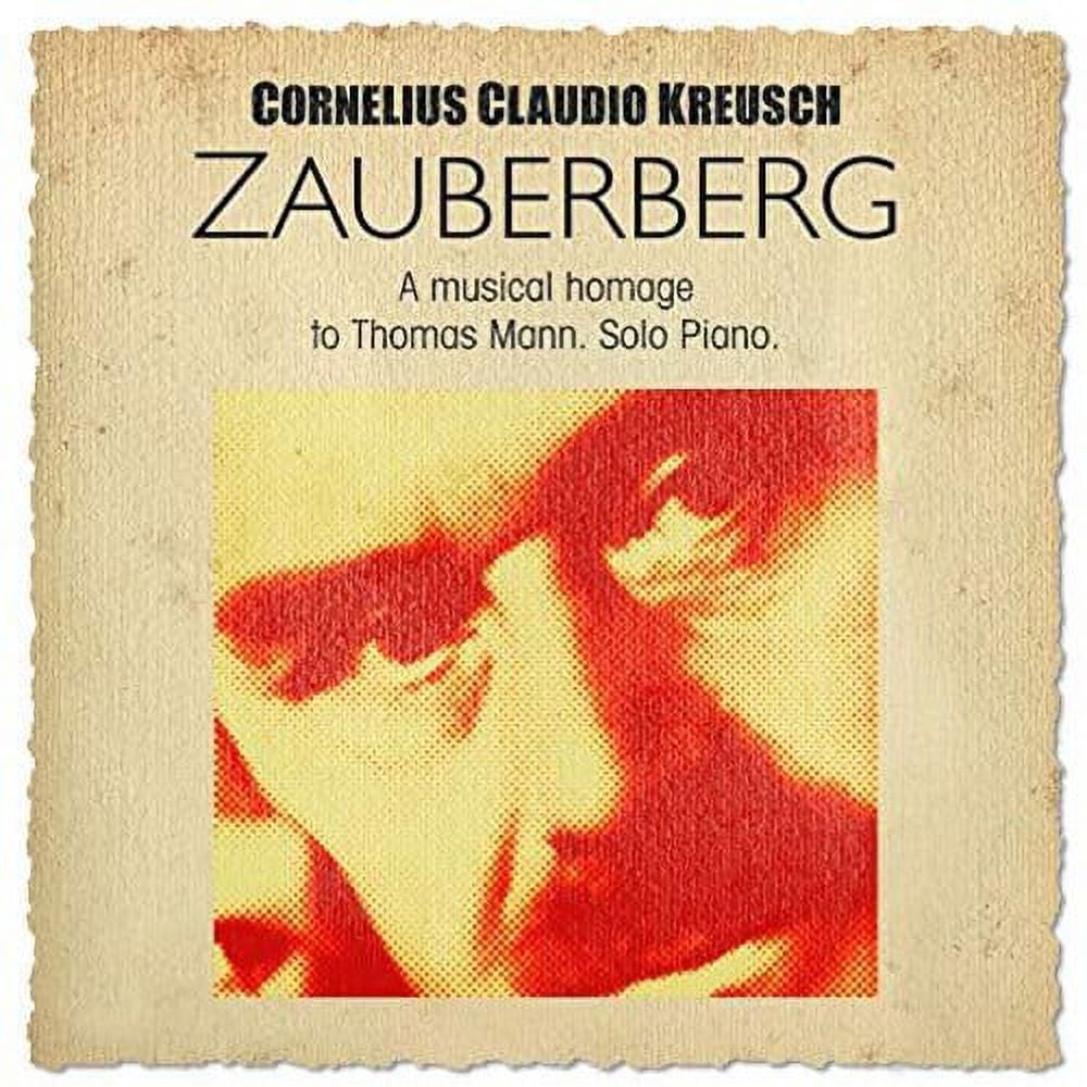 Cornelius Claudio Kreusch - Zauberberg - Music & Performance - CD