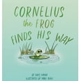 thumbnail image 1 of Cornelius the Frog Finds His Way, (Hardcover), 1 of 1