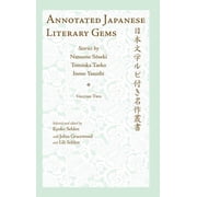 Annotated Japanese Literary Gems Stories by Natsume Soseki, Tomioka Taeko, and Inoue Yasushi, Hardcover