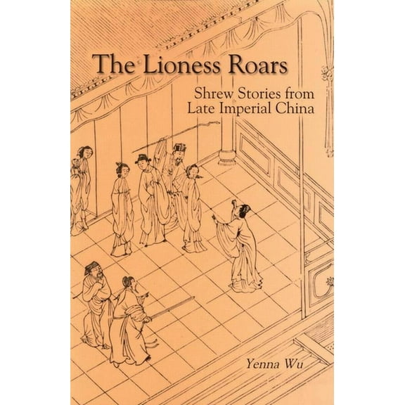 Cornell East Asia The Lioness Roars, (Hardcover)