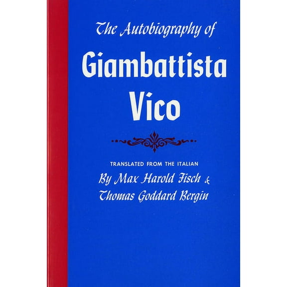 Cornell Paperbacks The Autobiography of Giambattista Vico, (Paperback)