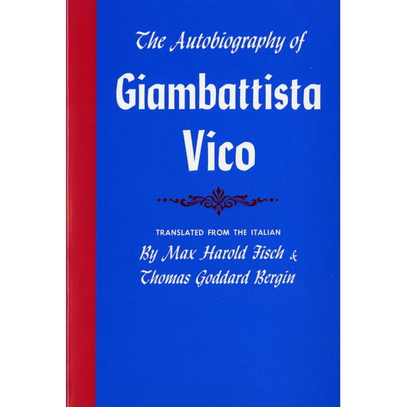 Cornell Paperbacks The Autobiography of Giambattista Vico, (Paperback)