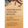 thumbnail image 1 of Cornell Studies in Political Economy Mediterranean Capitalism Revisited: One Model, Different Trajectories, (Hardcover), 1 of 1
