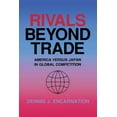 thumbnail image 1 of Cornell Studies in Political Economy Rivals beyond Trade, (Paperback), 1 of 1