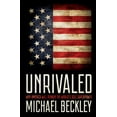 thumbnail image 1 of Cornell Studies in Security Affairs Unrivaled: Why America Will Remain the World's Sole Superpower, (Hardcover), 1 of 1