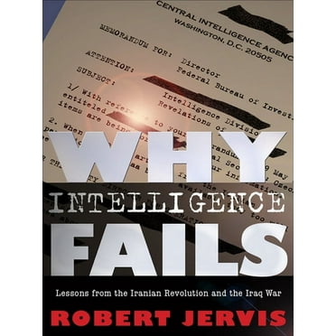 Cornell Studies in Security Affairs Why Intelligence Fails, (Paperback)