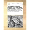 thumbnail image 1 of The Corner Stone of the British Constitution; Or, the Golden Passage in the Great Charter of England, Called Magna Charta, Or, the Charter of British Liberties. Agreeed [sic] to by King John with His Subjects (Paperback), 1 of 1