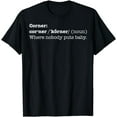 thumbnail image 1 of Corner Where Nobody Puts Baby Shirt | T-shirt Bad Place Gift, 1 of 3