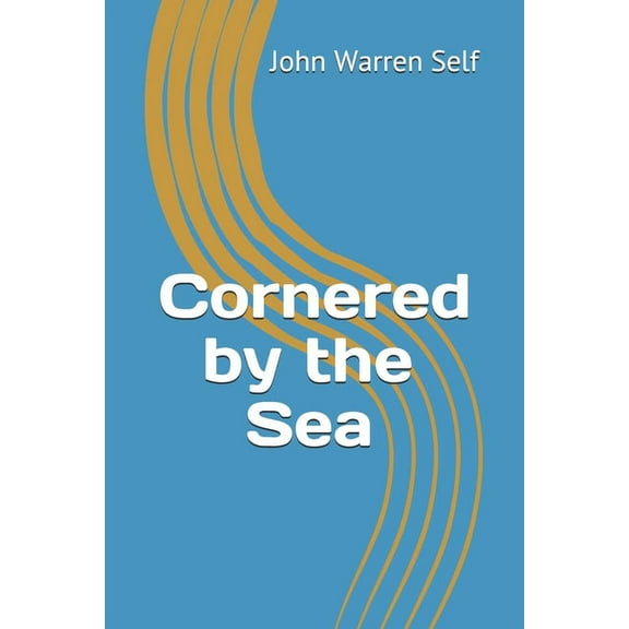 Cornered by the Sea (Paperback)