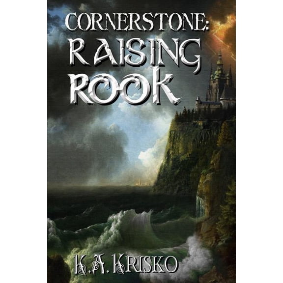 Cornerstone: Raising Rook