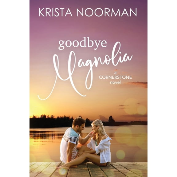 Cornerstone: Goodbye, Magnolia (Paperback)